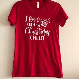 🌟NWOT🌟 I Run On Coffee and Christmas Cheer